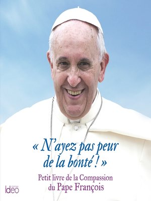 cover image of N'ayez pas peur de la bonté